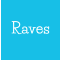 Raves